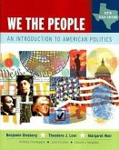 We the People, Texas Edition: An Introduction to American Politics, Sixth Texas Edition