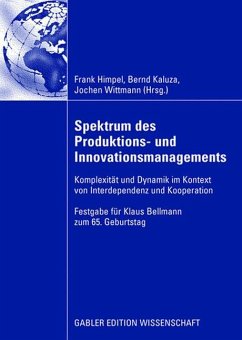 Spektrum des Produktions- und Innovationsmanagements - Himpel, Frank / Kaluza, Bernd / Wittmann, Jochen (Hrsg.)