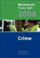 Blackstone's Police QA: Crime 2008 - Smart, Huw / Watson, John