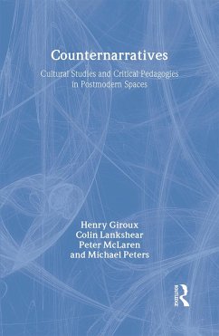 Counternarratives - Giroux, Henry A; Lankshear, Colin; Mclaren, Peter; Peters, Michael