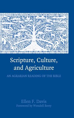 Scripture, Culture, and Agriculture - Davis, Ellen. F