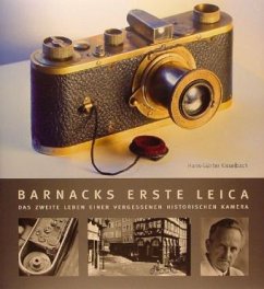 Barnacks erste Leica - Kisselbach, Hans-Günter