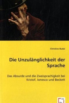 Die Unzulänglichkeit der Sprache - Budai, Christine