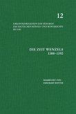 Die Zeit Wenzels (1388-1392); . / Urkundenregesten zur Tätigkeit des deutschen Königs- und Hofgerichts bis 1451 Bd.12