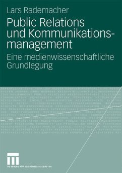 Public Relations und Kommunikationsmanagement - Rademacher, Lars