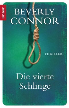 Die vierte Schlinge / Diane Fallon Bd.2 - Connor, Beverly