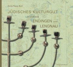 Jüdisches Kulturgut in und aus Endingen und Lengnau - Rapp Buri, Anna