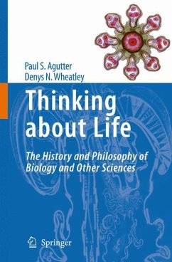 Thinking about Life - Agutter, Paul S.;Wheatley, Denys N.
