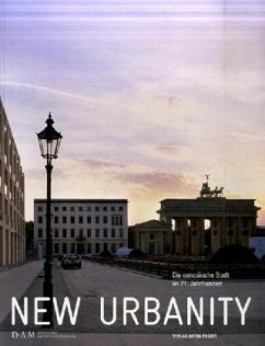 New Urbanity, Die europäische Stadt im 21. Jahrhundert