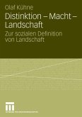 Distinktion - Macht - Landschaft