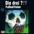 Fußballfieber / Die drei Fragezeichen Bd.123 (1 Audio-CD)