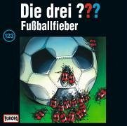 Fußballfieber / Die drei Fragezeichen Bd.123 (1 Audio-CD)