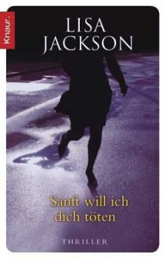 Sanft will ich dich töten / West Coast Bd.1 - Jackson, Lisa