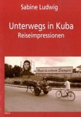 Unterwegs in Kuba