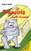 Francois sucht Freunde