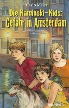 Die Kaminski-Kids: Gefahr in Amsterdam - Meier, Carlo