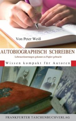 Autobiographisch Schreiben - Weiß, Peter