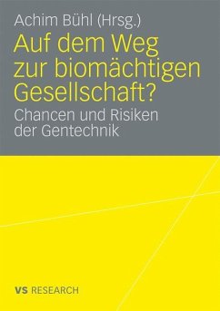 Auf dem Weg zur biomächtigen Gesellschaft? - Bühl, Achim (Hrsg.)