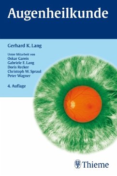 Augenheilkunde. Unter Mitarbeit von O. Gareis, Gabriele E. Land (u. a.). 4., überarbeitete Auflage. - Lang, Gerhard K.