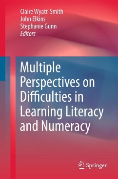 Multiple Perspectives on Difficulties in Learning Literacy and Numeracy - Wyatt-Smith, Claire / Elkins, John / Gunn, Stephanie (Hrsg.)