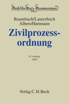 Zivilprozessordnung mit FamFG, GVG und anderen Nebengesetzen – 67., völlig neubearbeitete Auflage + entsprechender Ergänzungsband - Baumbach, Adolf, Wolfgang Lauterbach und Jan Albers