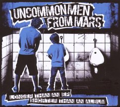 Longer Than An Ep Shorter Than - Uncommon Men From Mars
