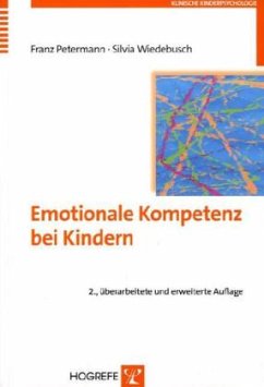 Emotionale Kompetenz bei Kindern - Petermann, Franz; Wiedebusch, Silvia