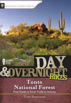 Day & Overnight Hikes: Tonto National Forest - Padegimas, Tony