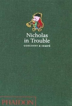 Nicholas in Trouble - Goscinny, Rene; Sempé, Jean-Jacques