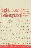 Rights and Redemption: History, Law, and Indigenous People