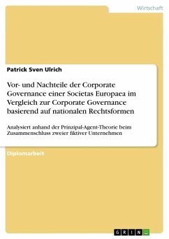 Vor- und Nachteile der Corporate Governance einer Societas Europaea im Vergleich zur Corporate Governance basierend auf nationalen Rechtsformen