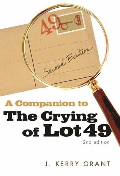 A Companion to The Crying of Lot 49 - Grant, Kerry J