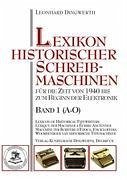 Lexikon historischer Schreibmaschinen - Band 1 (A-O) - Dingwerth, Leonhard