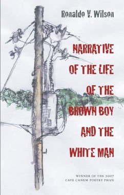 Narrative of the Life of the Brown Boy and the White Man - Wilson, Ronaldo