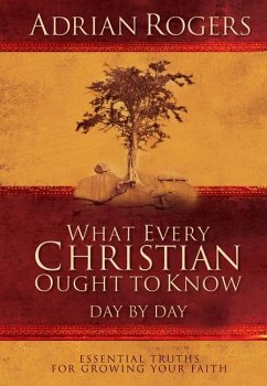 What Every Christian Ought to Know Day by Day - Rogers, Adrian