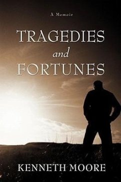 Tragedies and Fortunes - Moore, Kenneth