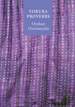 Yoruba Proverbs - Owomoyela, Oyekan