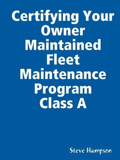 Certifying Your Owner Maintained Fleet Maintenance Program Class a - Hampson, Steve