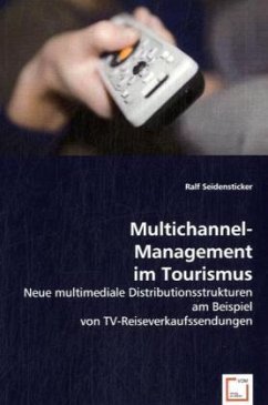 Multichannel-Management im Tourismus - Seidensticker, Ralf