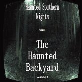 Haunted Southern Nights Vol.2, The Haunted Backyard