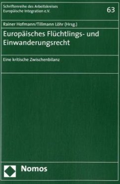 Europäisches Flüchtlings- und Einwanderungsrecht - Hofmann, Rainer / Löhr, Tillmann (Hrsg.)