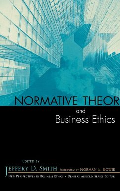 Normative Theory and Business Ethics - Smith, Jeffery D.