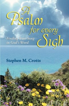 PSALM FOR EVERY SIGH - Crotts, Stephen M