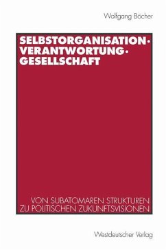 Selbstorganisation, Verantwortung, Gesellschaft - Böcher, Wolfgang