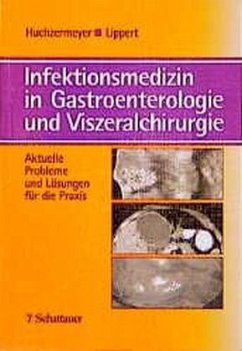 Infektionsmedizin in Gastroenterologie und Viszeralchirurgie - BUCH - Dormann, Arno J, Stefan Ehlers und Hans Huchzermeyer
