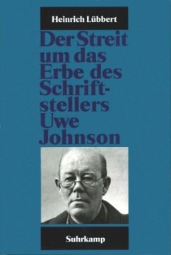 Der Streit um das Erbe des Schriftstellers Uwe Johnson - Lübbert, Heinrich