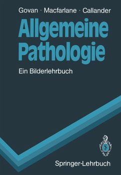 Allgemeine Pathologie - Govan, Alasdair D. T.; Macfarlane, Peter S.; Callander, Robin