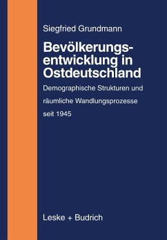 Bevölkerungsentwicklung in Ostdeutschland - Grundmann, Siegfried