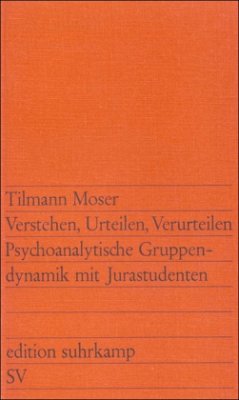 Verstehen, Urteilen, Verurteilen - Moser, Tilmann