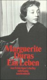 Marguerite Duras, ein Leben